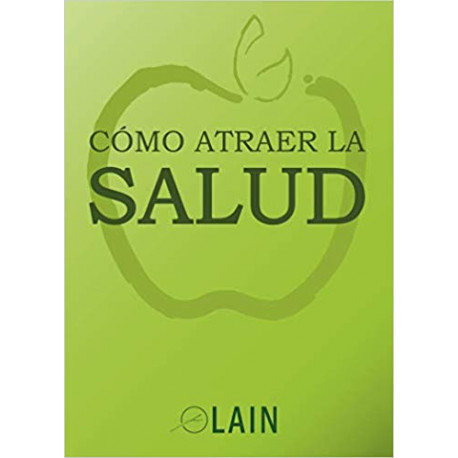 COMO ATRAER LA SALUD