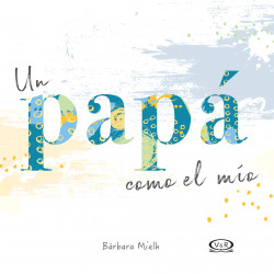 UN PAPÁ COMO EL MÍO