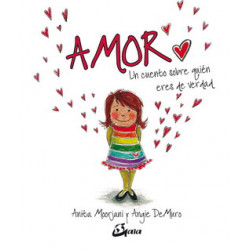 AMOR – UN CUENTO SOBRE QUIÉN ERES DE VERDAD