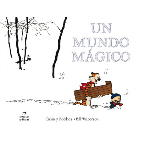 UN MUNDO MÁGICO – CALVIN Y HOBBES 11