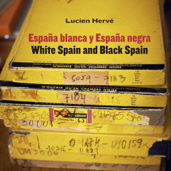 LUCIEN HERVÉ – ESPAÑA BLANCA Y ESPAÑA NEGRA