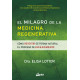 EL MILAGRO DE LA MEDICINA REGENERATIVA