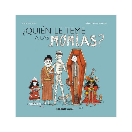 ¿QUIÉN LE TEME A LAS MOMIAS?