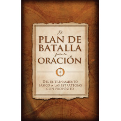 EL PLAN DE BATALLA PARA LA ORACIÓN