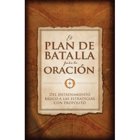 EL PLAN DE BATALLA PARA LA ORACIÓN