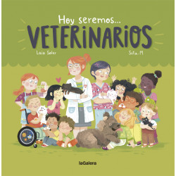 HOY SEREMOS... VETERINARIOS