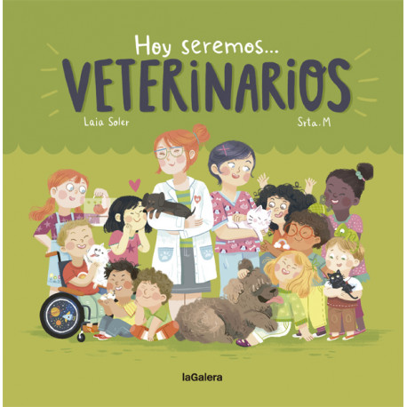 HOY SEREMOS... VETERINARIOS