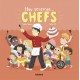 HOY SEREMOS... CHEFS