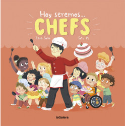 HOY SEREMOS... CHEFS
