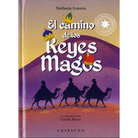 EL CAMINO DE LOS REYES MAGOS