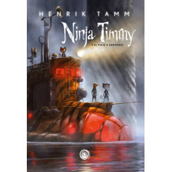 NINJA TIMMY 2 Y EL VIAJE A SANSORIA