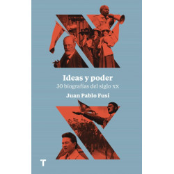 IDEAS Y PODER – 30 BIOGRAFÍAS DEL SIGLO XX