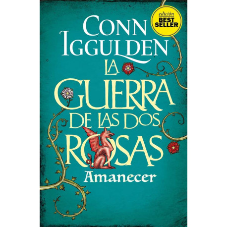 LA GUERRA DE LAS DOS ROSAS – AMANECER (TAPA BLANDA)