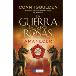 LA GUERRA DE LAS DOS ROSAS – AMANECER (TAPA DURA)