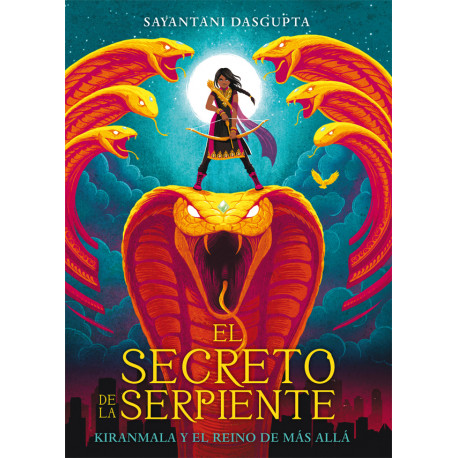 KIRANMALA Y EL REINO DE MÁS ALLÁ 1 EL SECRETO DE LA SERPIENTE