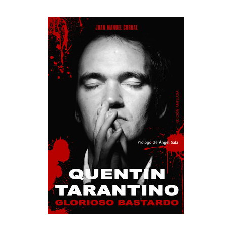 QUENTIN TARANTINO: GLORIOSO BASTARDO