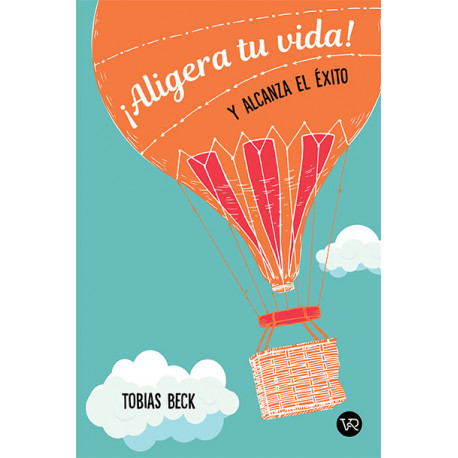 ¡ALIGERA TU VIDA! Y ALCANZA EL ÉXITO