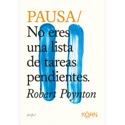 PAUSA – NO ERES UNA LISTA DE TAREAS PENDIENTES