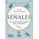 SEÑALES – EL LENGUAJE SECRETO DEL UNIVERSO