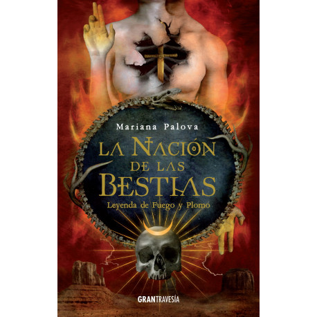 LA NACIÓN DE LAS BESTIAS 2. LEYENDA DE FUEGO Y PLOMO