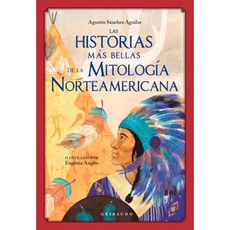 LAS HISTORIAS MÁS BELLAS DE LA MITOLOGÍA NORTEAMERICANA