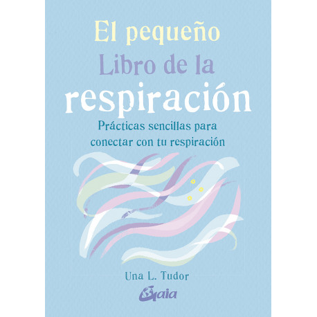 EL PEQUEÑO LIBRO DE LA RESPIRACIÓN