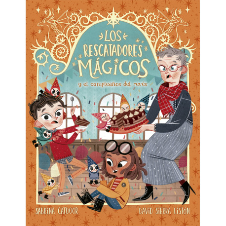 Los Rescatadores Mágicos 2. El cumpleaños del revés