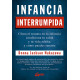 INFANCIA INTERRUMPIDA