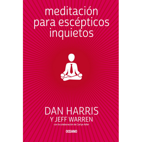 MEDITACIÓN PARA ESCÉPTICOS INQUIETOS