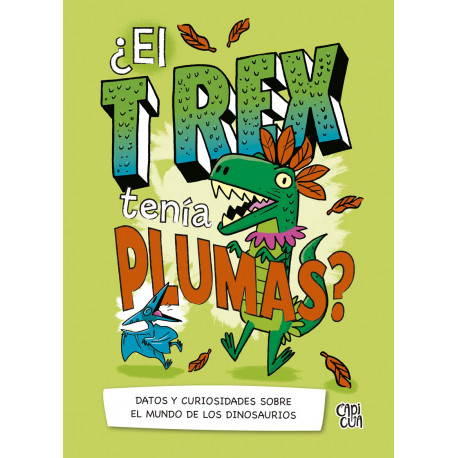 ¿EL T REX TENÍA PLUMAS?