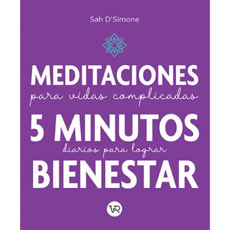 MEDITACIONES PARA VIDAS COMPLICADAS