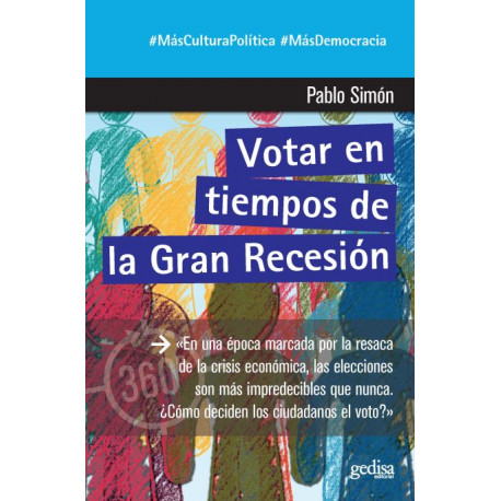 VOTAR EN TIEMPOS DE LA GRAN RECESIÓN