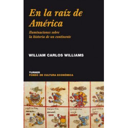 EN LA RAÍZ DE AMÉRICA