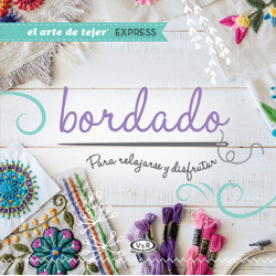 EL ARTE DE TEJER EXPRESS - BORDADO
