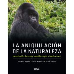 LA ANIQUILACIÓN DE LA NATURALEZA