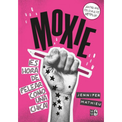 MOXIE – AHORA UNA PELICULA DE NETFLIX