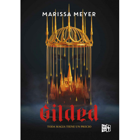 GILDED – TODA MAGIA TIENE UN PRECIO