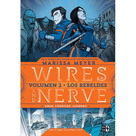 WIRES AND NERVE 2. LOS REBELDES (tapa blanda)