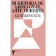 MI HISTORIA DE AMOR CON EL ARTE MODERNO