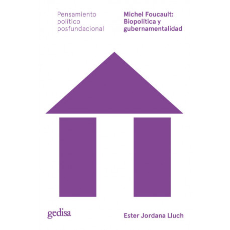 MICHAEL FOUCAULT: BIOPOLITICA Y GUBERNAMENTALIDAD