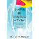 LIMPIA TU ENREDO MENTAL