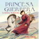 PRINCESA GUERRERA