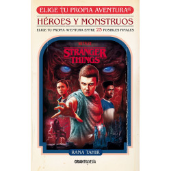 STRANGER THINGS - ELIGE TU PROPIA AVENTURA - HÉROES Y MONSTRUOS
