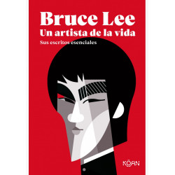 BRUCE LEE - UN ARTISTA DE LA VIDA