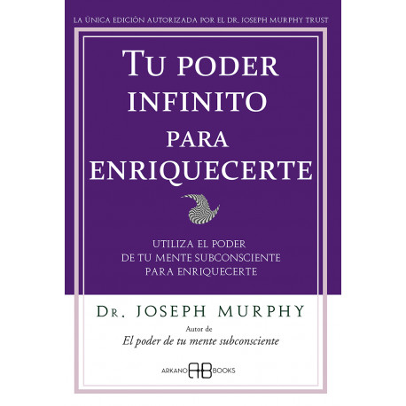TU PODER INFINITO PARA ENRIQUECERTE