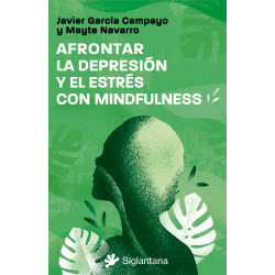 AFRONTAR LA DEPRESIÓN Y EL ESTRÉS CON MINDFULNESS
