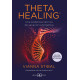 THETAHEALING® - EDICIÓN REVISADA Y ACTUALIZADA