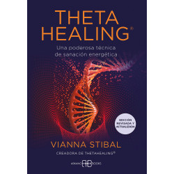 THETAHEALING® - EDICIÓN REVISADA Y ACTUALIZADA
