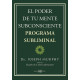 EL PODER DE TU MENTE SUBCONSCIENTE