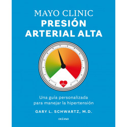 MAYO CLINIC. PRESIÓN ARTERIAL ALTA